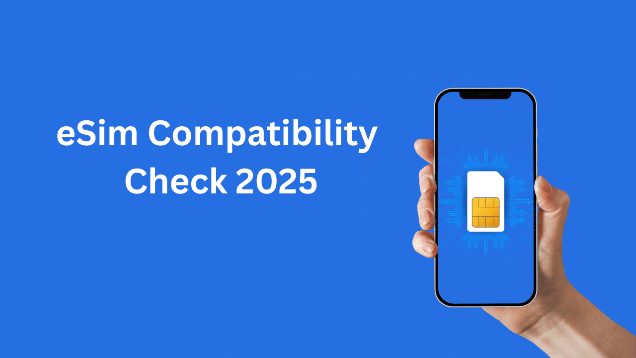 2025: A Comprehensive List of eSIM-Compatible Devices